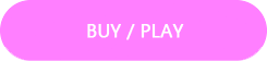 BUY / PLAY